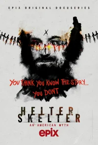 Helter Skelter: Американский миф бесплатно